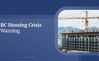 BC Housing Crisis Warning: A Price Explosion Is Brewing