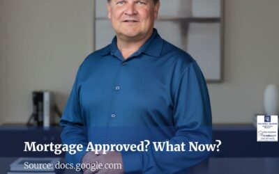 Mortgage Approved? What Now?