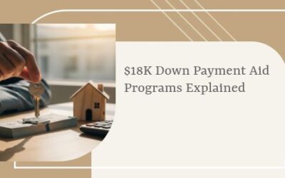 $18K Down Payment Aid Programs Explained