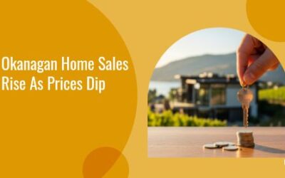 Okanagan Home Sales Rise as Prices Dip